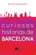 Curiosas Historias De Barcelona PDF