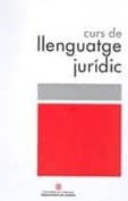Curs De Llenguatge Juridic PDF