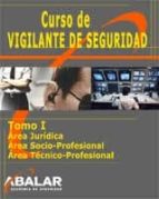 Curso De Vigilante De Seguridad Tomo I Area Juridica PDF