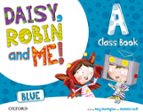 Daisy, Robin And Me: A Blue Courseboob Pack Infantil