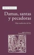 Damas, Santas Y Pecadoras: Hijas Medievales De Eva PDF