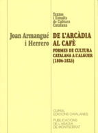De L Arcadia Al Cafe: Formes De Cultura Catalana A L Alguer