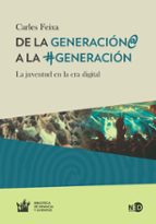 De La Generación@ A La #generacion: La Juventud En La Era Digital