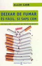 Deixar De Fumar És Fàcil, Si Saps Com PDF