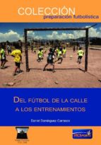 Del Fútbol De La Calle A Los Entrenamientos PDF