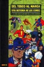 Del Tebeo Al Manga: Una Historia De Los Comics Nº 3: El Comic-boo K: Superheroes Y Otros Generos
