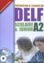 Delf Scolaire Et Junior A2 Livre + Cd