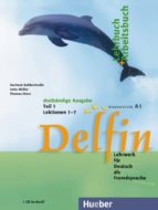 Delfin 1: Lehrbuch - Arbeitsbuch, Dreibandige Ausgabe Contiene Cd