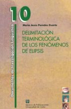 Delimitacion Terminologica De Los Fenomenos De Elipsis