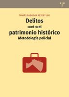 Delitos Contra El Patrimonio Histórico. Metodología Policial