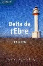 Delta De L Ebre . Tot Parc PDF