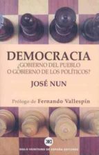 Democracia ¿gobierno Del Pueblo O Gobierno De Los Politicos? PDF
