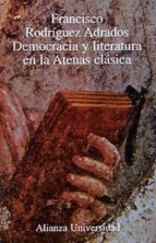 Democracia Y Literatura En La Atenas Clasica