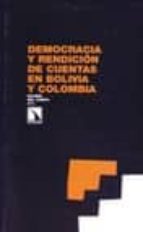Democracia Y Rendicion De Cuentas En Bolivia Y Colombia