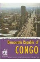 Democratic Republic Of Congo: The Premier Guidebook For Business Globetrotters