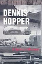 Dennis Hopper: A System Of Moments