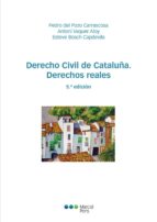 Derecho Civil De Cataluña. Derechos Reales .