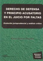 Derecho De Defensa Y Principio Acusatorio En El Juicio Por Faltas Evolucion Jurisprudencial Y Analisis Critico