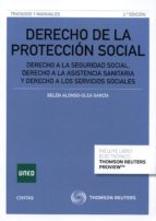 Derecho De La Proteccion Social 2015. Derecho A La Seguridad Social: Derecho A La Asistencia Sanitaria