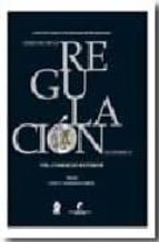 Derecho De La Regulacion Economica, Tomo Viii: Comercio Exterior PDF