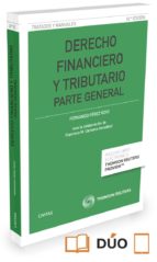 Derecho Financiero Y Tributario: Parte General