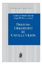 Derecho Urbanistico De Castilla Y Leon PDF