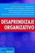 Desaprendizaje Organizativo