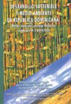 Desarrollo Sostenible Y Medio Ambiente En Republica Dominicana