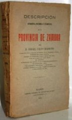 Descripción Geográfica, Histórica Y Estadística De La Provincia De Zamora