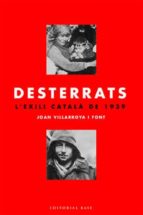 Desterrats: L Exili Catala De 1939