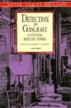 Detection By Gaslight: 14 Detective Stories
