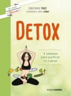 Detox: 4 Semanas Para Purificar Tu Cuerpo