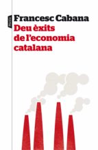 Deu Exits De L Economia Catalana
