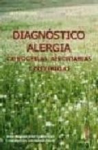Diagnostico Alergia: Conocerlas, Afrontarlas Y Prevenirlas