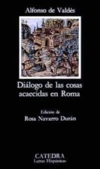 Dialogo De Las Cosas Acaecidas En Roma