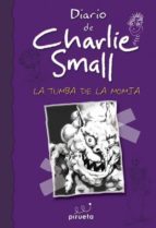 Diario De Charlie Small: La Tumba De La Momia
