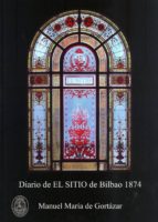 Diario De El Sitio De Bilbao 1874