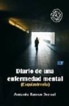 Diario De Una Enfermedad Mental , 2ª Ed.