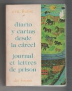 Diario Y Cartas Desde La Cárcel. Journal Et Lettres De Prison