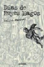 Dias De Reyes Magos Premio Lazarillo 1998