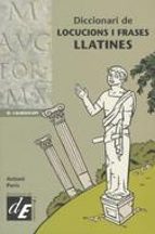 Diccionari De Locucions I Frases Llatines