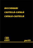 Diccionari Petit Alberti Castella - Catala / Catala - Castella