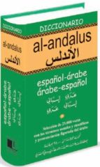 Diccionario Al-andalus: Español-arabe Arabe-español