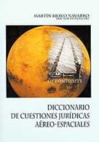 Diccionario De Cuestiones Juridicas Aereo-espaciales PDF