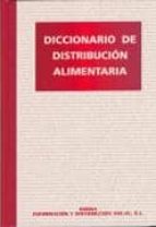 Diccionario De Distribucion Alimentaria