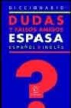 Diccionario De Dudas Y Falsos Amigos Espasa: Español-ingles