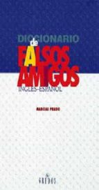 Diccionario De Falsos Amigos Ingles-español