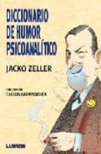 Diccionario De Humor Psicoanalitico