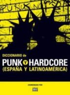 Diccionario De Punk Y Hardcore
