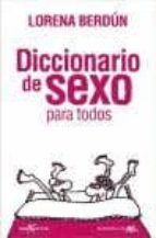 Diccionario De Sexo Para Todos